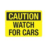 Caution  Watch For Cars  Sign